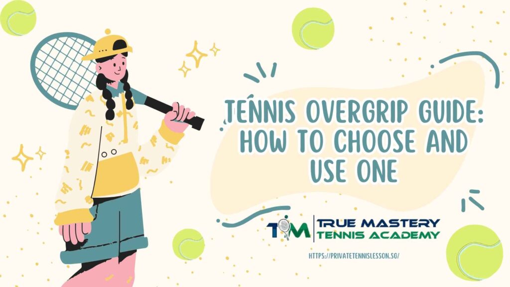 Tennis Overgrip Guide How To Choose And Use One